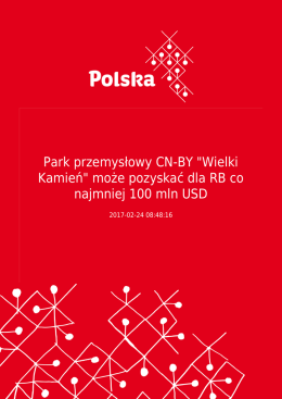 Park przemysłowy CN-BY "Wielki Kamień" może pozyskać dla RB