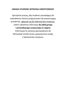 UWAGA STUDENCI WYDZIAŁU MEDYCZNEGO! Uprzejmie proszę