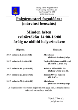 Polgármesteri fogadóóra: (márciusi beosztás) Minden héten