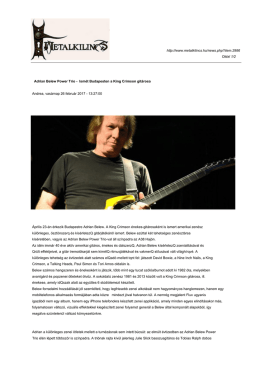 Adrian Belew Power Trio - Ism &eacute;t Budapesten a King