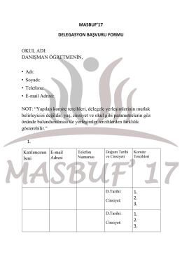 MASBUF`17 DELEGASYON BAŞVURU FORMU OKUL ADI