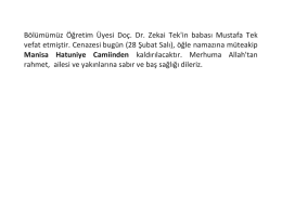 Bölümümüz Öğretim Üyesi Doç. Dr. Zekai Tek`in babası