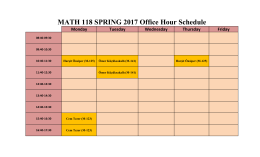 MATH 118 SPRING 2017 Office Hour Schedule