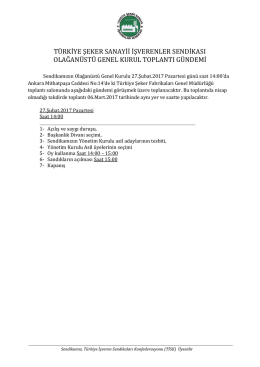 türkiye şeker sanayii işverenler sendikası olağanüstü genel kurul