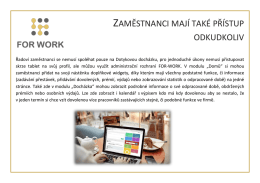 ZAMĚSTNANCI MAJÍ TAKÉ PŘÍSTUP ODKUDKOLIV