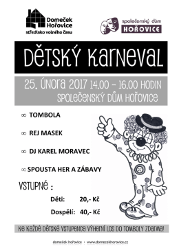 25. ÚNORA 2017 14,00 – 16,00 hodin SPOLEČENSKÝ DŮM