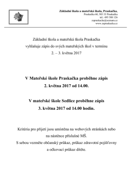 V Mateřsk&eacute; &scaron;kole Praskačka proběhne z&aacute;pis 2. května 2017 od