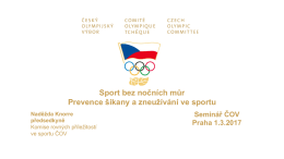 Sport bez nočn&iacute;ch můr Prevence &scaron;ikany a zneuž&iacute;v&aacute;n&iacute; ve sportu