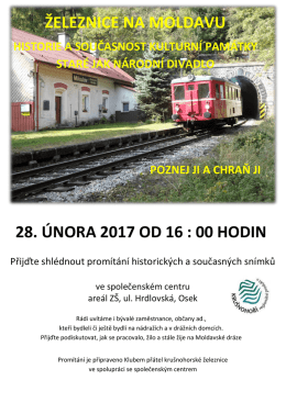 28. února 2017 od 16 : 00 hodin železnice na moldavu