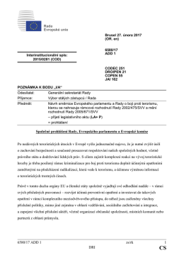 6580/17 ADD 1 zs/rk 1 DRI Společn&eacute; prohl&aacute;&scaron;en&iacute; Rady, Evropsk&eacute;ho