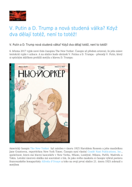 V. Putin a D. Trump nov&aacute; studen&aacute; v&aacute;lka? Když dva dělaj&iacute; tot&eacute;ž, nen&iacute;