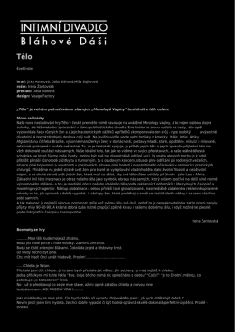 Eve Ensler hraj&iacute;: Jitka Asterov&aacute;, D&aacute;&scaron;a Bl&aacute;hov&aacute;,M&iacute;&scaron;a Sajlerov&aacute; režie
