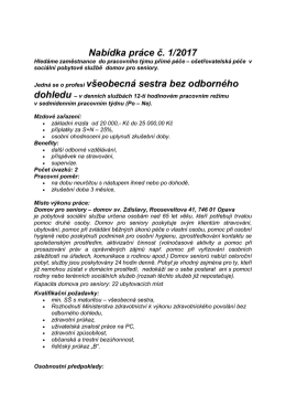 Nabídka práce č. 1/2017 Jedná se o profesi všeobecná sestra bez
