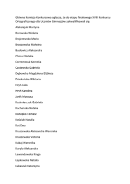 Główna Komisja Konkursowa ogłasza, że do etapu