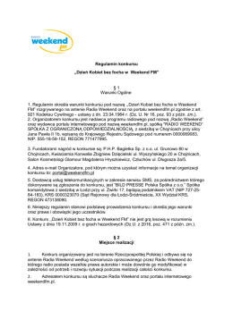 Regulamin konkursu ,,Dzień Kobiet bez focha w Weekend FM&rdquo; &sect; 1