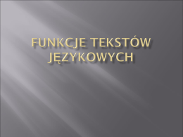 Funkcje tekst&oacute;w językowych, style