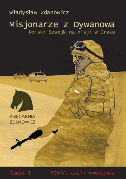 Misjonarze z Dywanowa. Polski Szwejk na misji w
