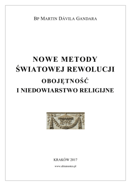 Nowe metody światowej rewolucji. Obojętność i