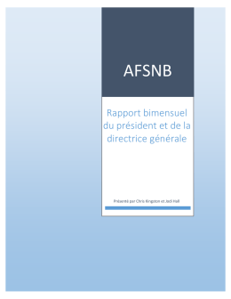 Rapport bimensuel du pr&eacute;sident et de la directrice g&eacute;n&eacute;ral