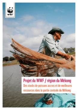 Projet du WWF / région du Mékong