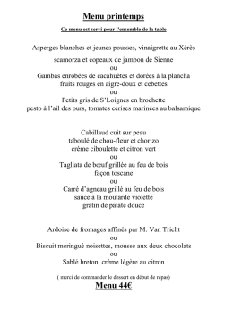 Menu Ce menu est servi pour l`ensemble de la table