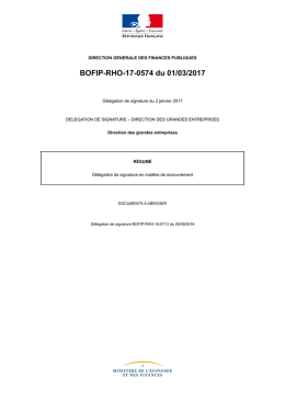 BOFIP-RHO-17-0574 du 01/03/2017 : D&eacute;l&eacute;gation de signature