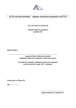 Ak ZO nevysiela predsedu - zástupca odovzdá pri prezentácii na KP