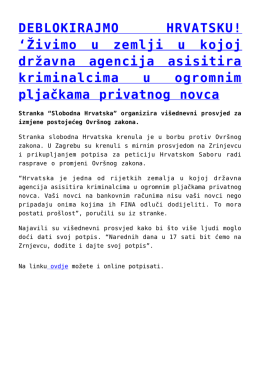 DEBLOKIRAJMO HRVATSKU! `Živimo u zemlji u kojoj