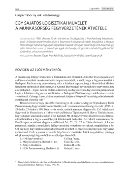 G&aacute;sp&aacute;r Tibor ny. mk. vez&eacute;rőrnagy: Egy saj&aacute;tos logisztikai művelet