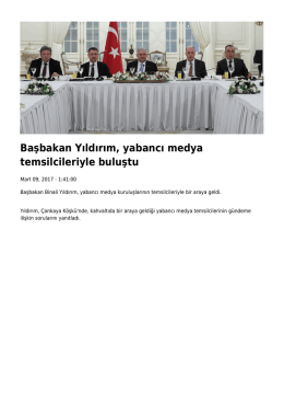 Başbakan Yıldırım, yabancı medya temsilcileriyle buluştu