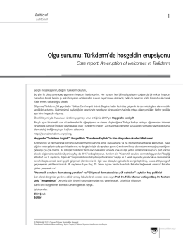 Olgu sunumu: Türkderm`de hoşgeldin erupsiyonu