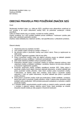 OBECN&Aacute; PRAVIDLA PRO POUŽ&Iacute;V&Aacute;N&Iacute; ZNAČEK SZ&Uacute;