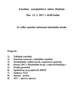 Zasedání zastupitelstva města Rejštejn Dne 13. 3. 2017 v 16,00