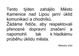 Tento týden zahájilo Město Kamenice nad Lipou jarní úklid