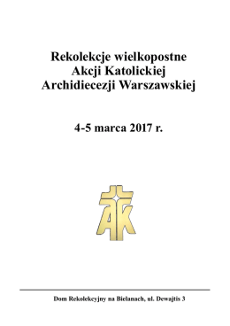 Rekolekcje wielkopostne Akcji Katolickiej Archidiecezji Warszawskiej