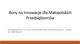 Bony na Innowacje dla Małopolskich Przedsiębiorców