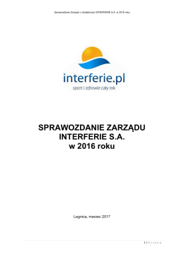 SPRAWOZDANIE ZARZĄDU INTERFERIE SA w 2016 roku