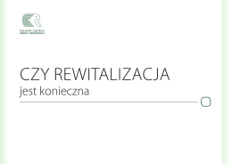 Czy rewitalizaCja