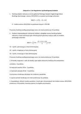 Załącznik nr 3 do Regulaminu Ligi Bowlingowej Hulakula 1