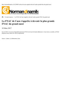 La FNAC de Caen s`apprête à devenir la plus grande FNAC du