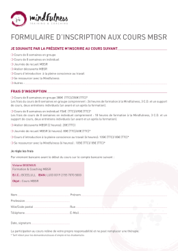 Formulaire d`inscription aux cours mBsr - Mindfulness