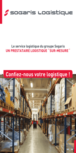 Téléchargez la plaquette de Sogaris Logistique