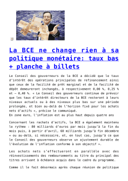 La BCE ne change rien à sa politique monétaire: taux bas + planche