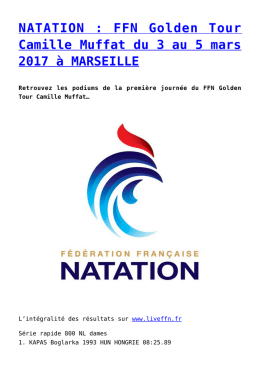 NATATION : FFN Golden Tour Camille Muffat du 3 au 5 mars 2017 à