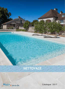 Catalogue nettoyage et entretien - Piscines Magiline et Water-Ric