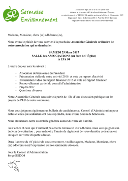 Madame, Monsieur, chers (es) adh&eacute;rents (es), Nous avons le plaisir