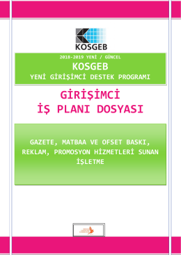 Gazete matbaa ve ofset baski reklam promosyon hizmetleri sunan isletme kosgeb girisimci destegi is plani dosyasi örnegi 2018 2019 yeni güncel